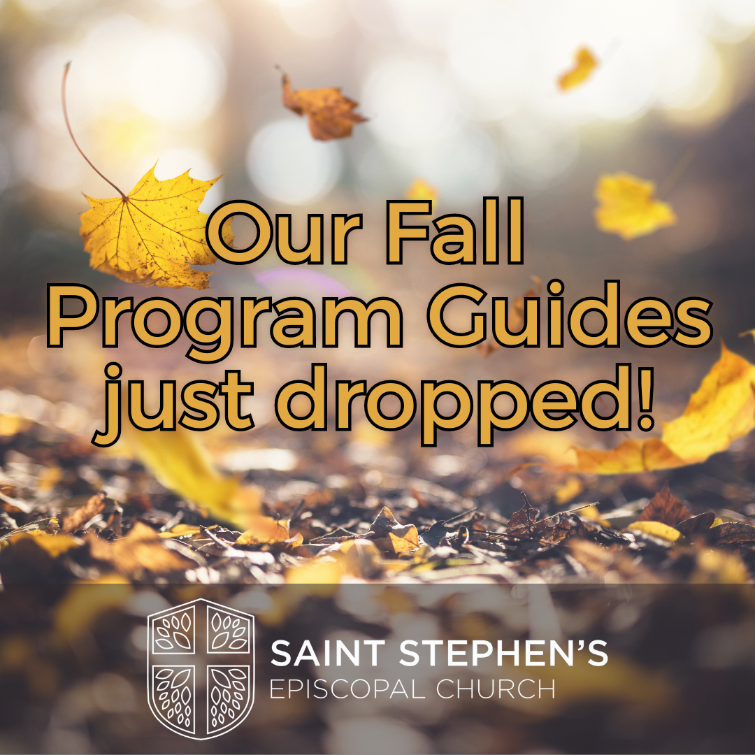 Fall Programing at Saint Stephen’s
