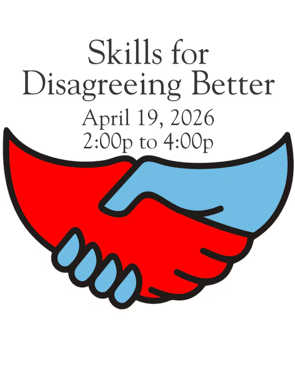 Event poster for 'Skills for Disagreeing Better' scheduled on April 19, 2026, from 2:00 PM to 4:00 PM, featuring a graphic of a handshake with one hand red and the other light blue.