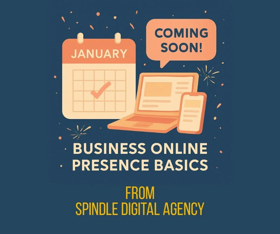 If you're a business owner (or dreaming about it!) and you want to start 2026 with actual clarity instead of 47 open tabs and a dream, we're building something for you.

Introducing our 4-week live course, Business Online Presence Basics, where we te