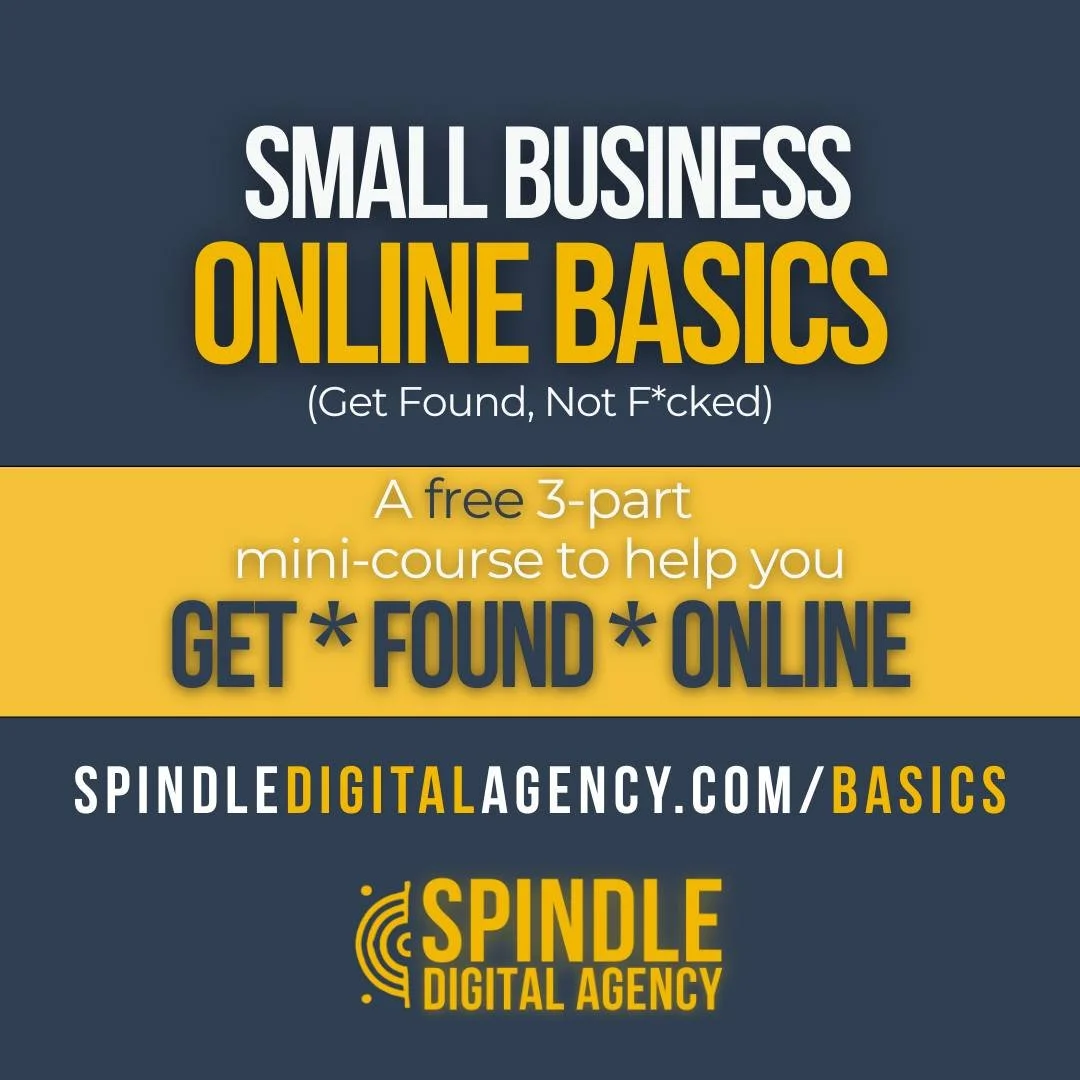 Small Business Owners: Get found, not f*cked. Try our FREE Small Business Online Basics mini-course -- because if you don't have the online presence basics down, don't count on the internet for new customers. 

In 2026, competition for small business