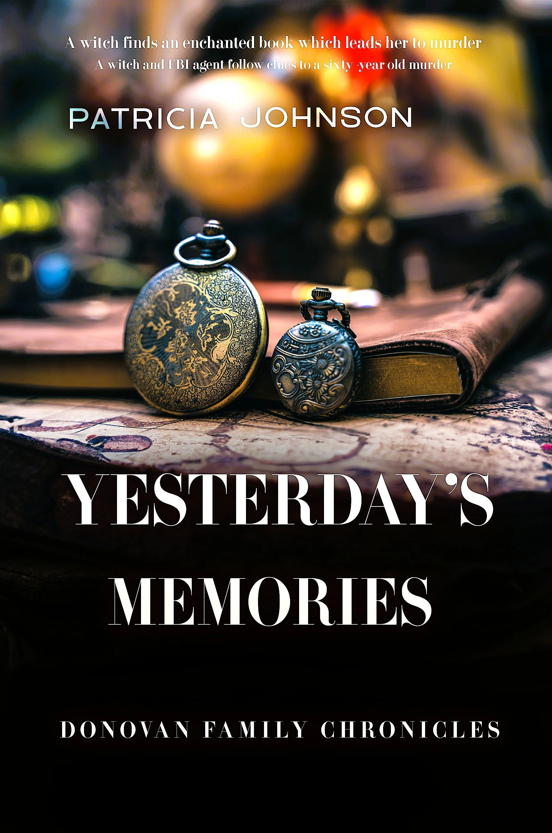 Book cover for "Yesterday's Memories" by Patricia Johnson with vintage pocket watches and an old book on a wooden surface.