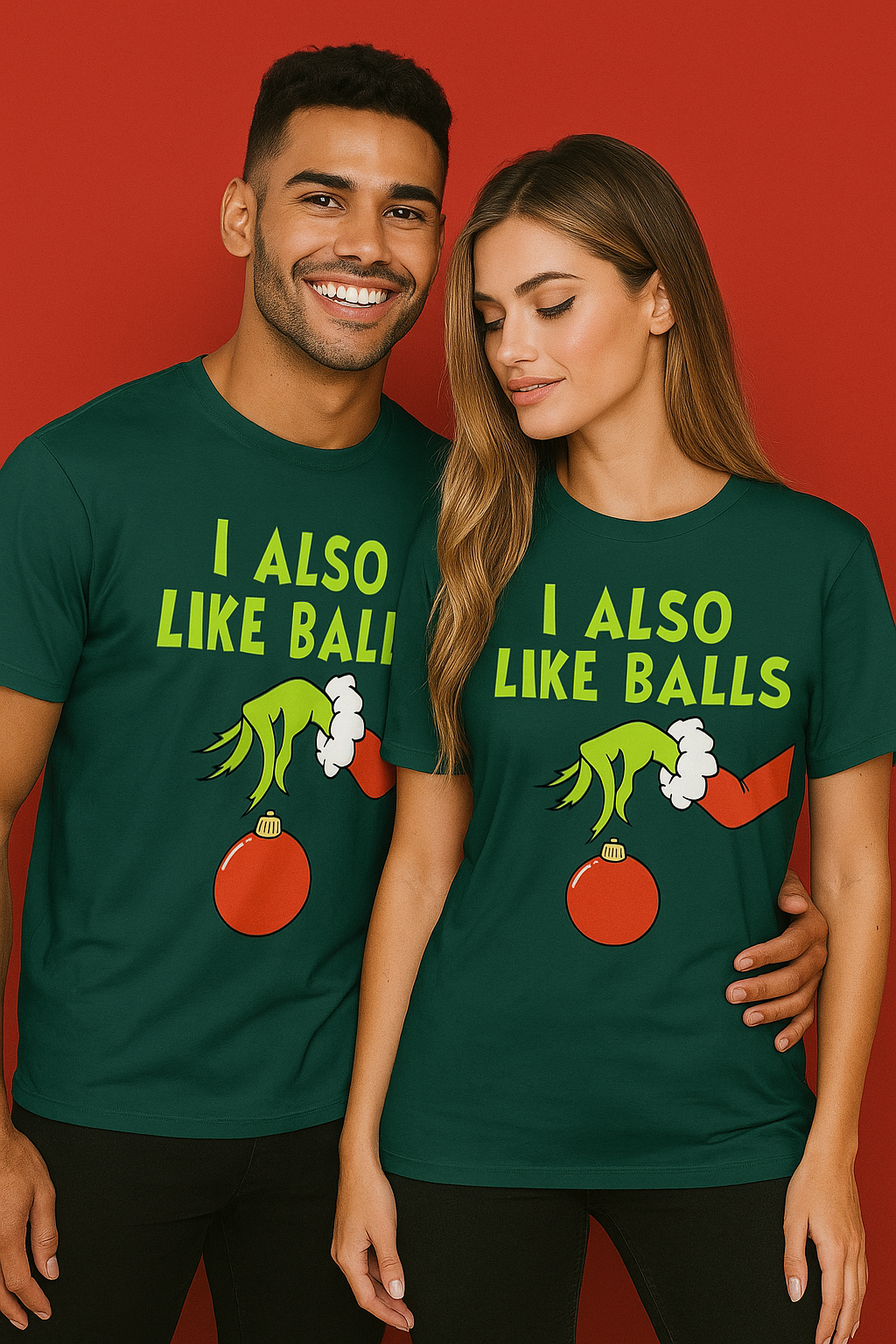 a couple is each wearing a green shift with a fuzzy hand holding an ornament with the text "I also like balls"