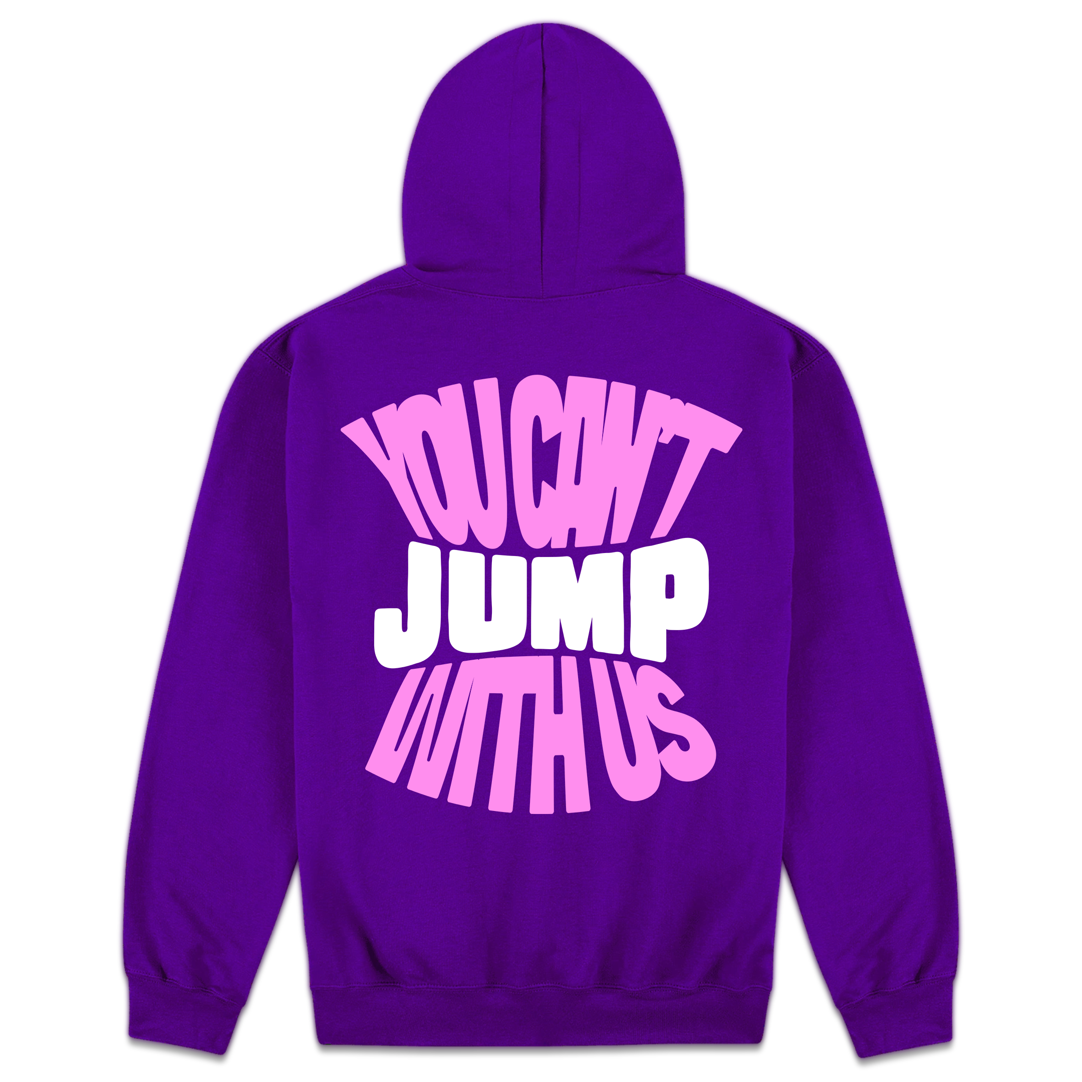 You Can't Jump With Us Hoodie | Vollerway