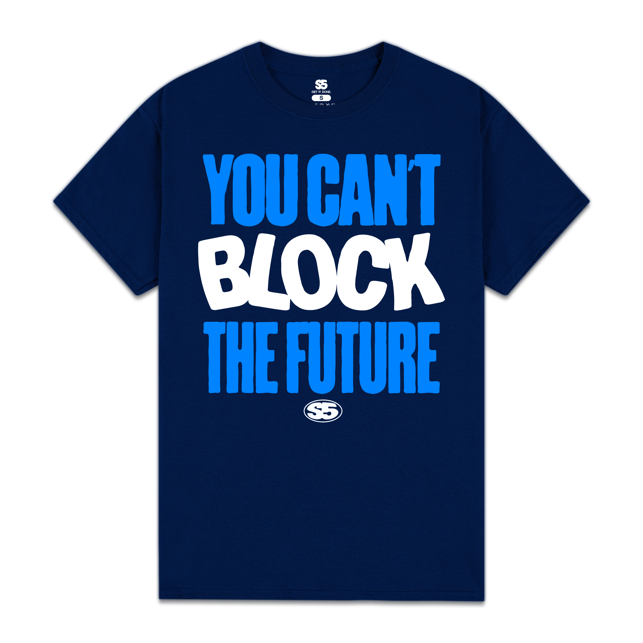 You Can't Block The Future Tee | Loverway