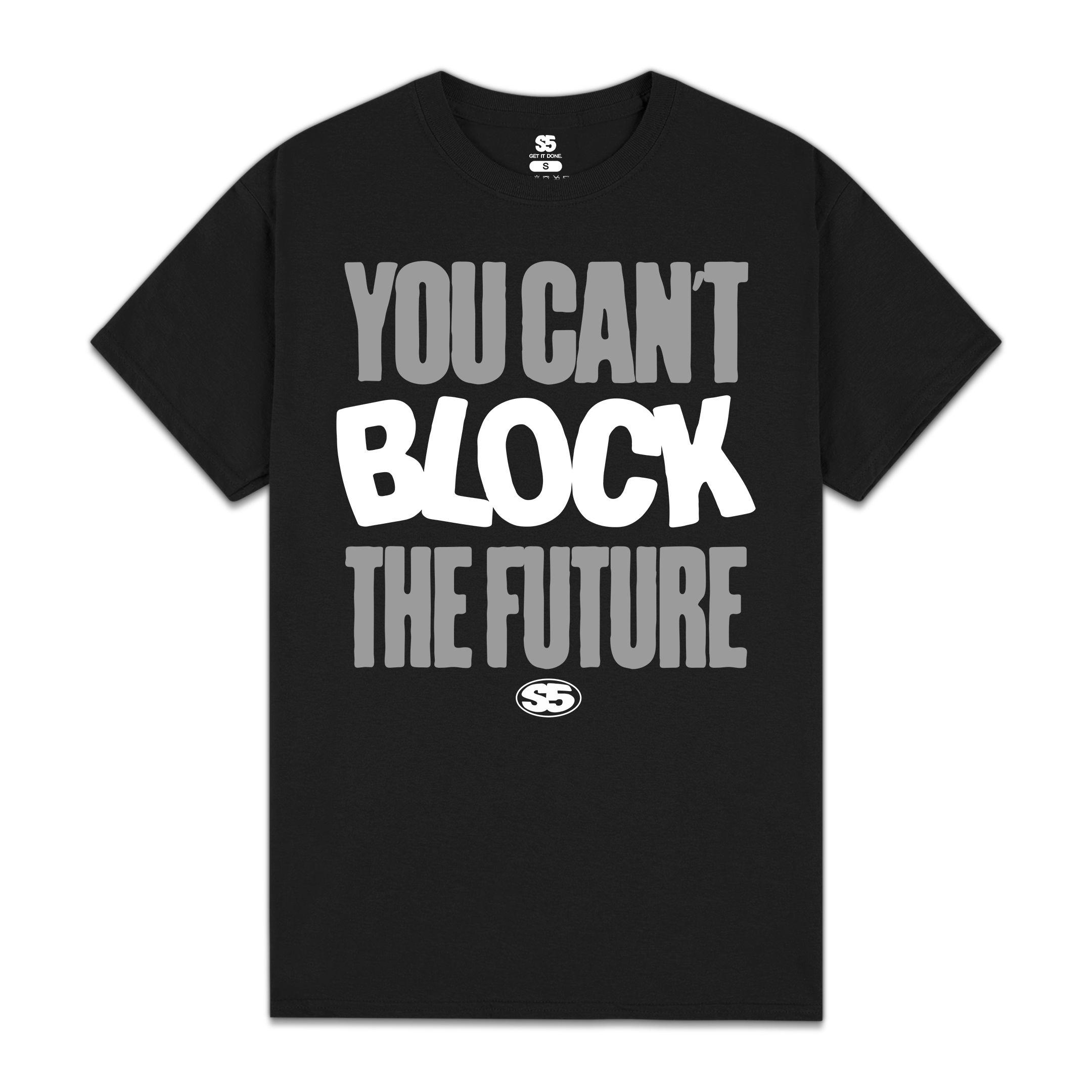 You Can't Block The Future Tee | Scholarway