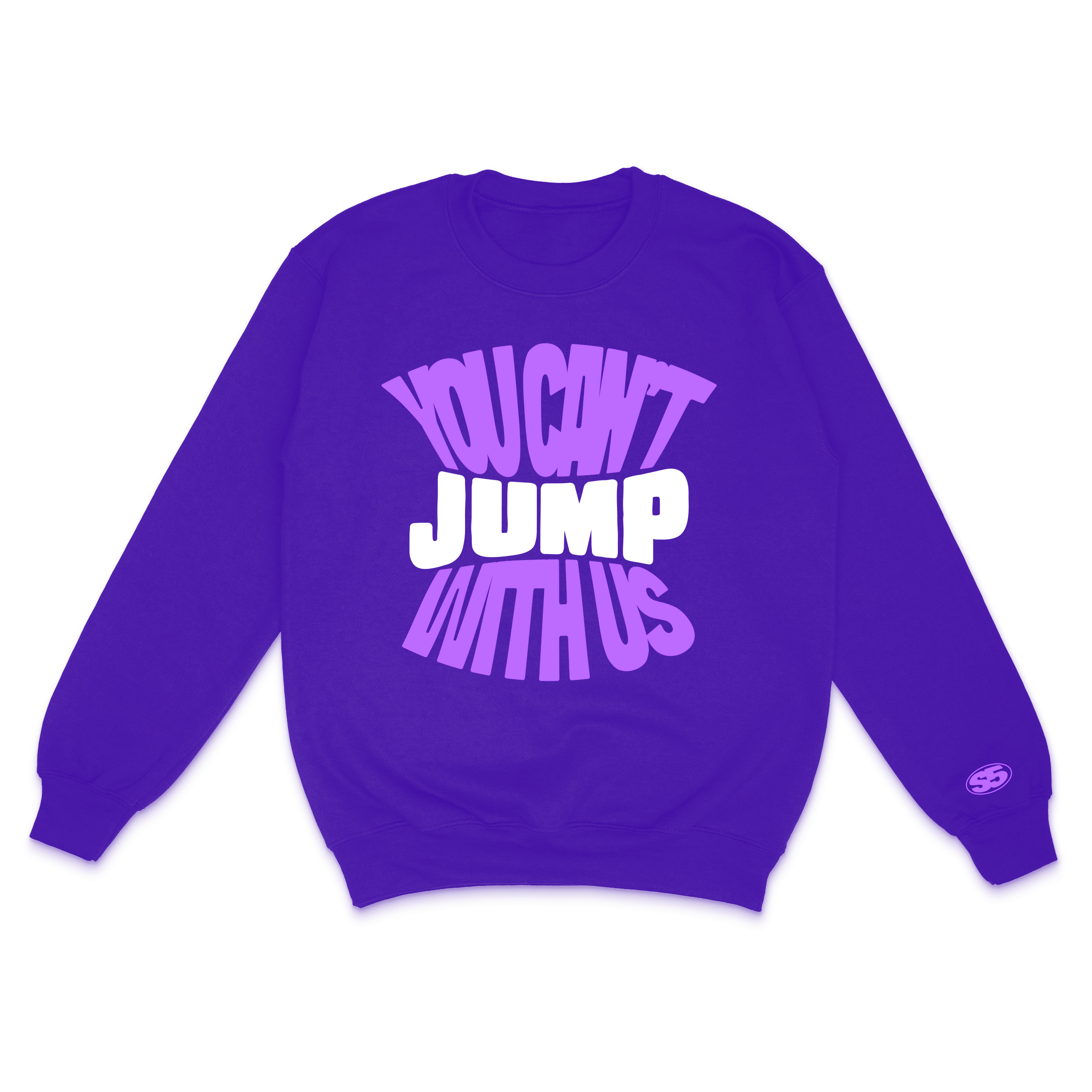 You Can't Jump With Us Crewneck