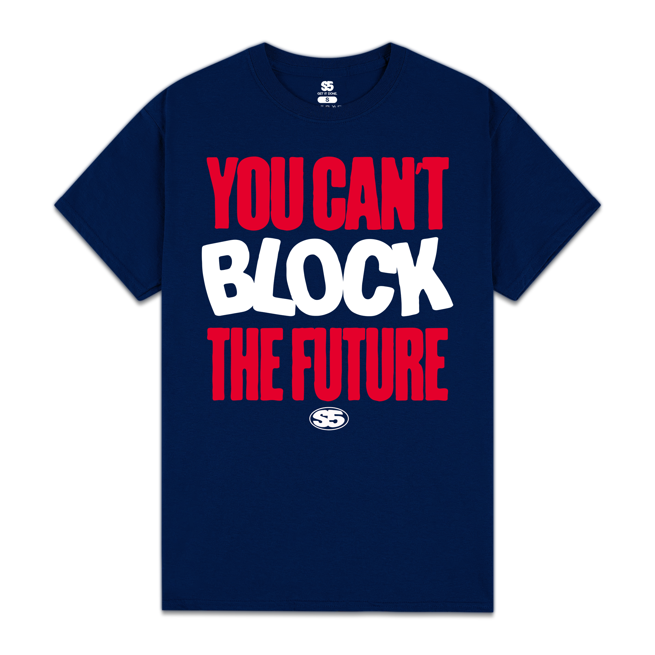You Can't Block The Future Tee | Scholarway