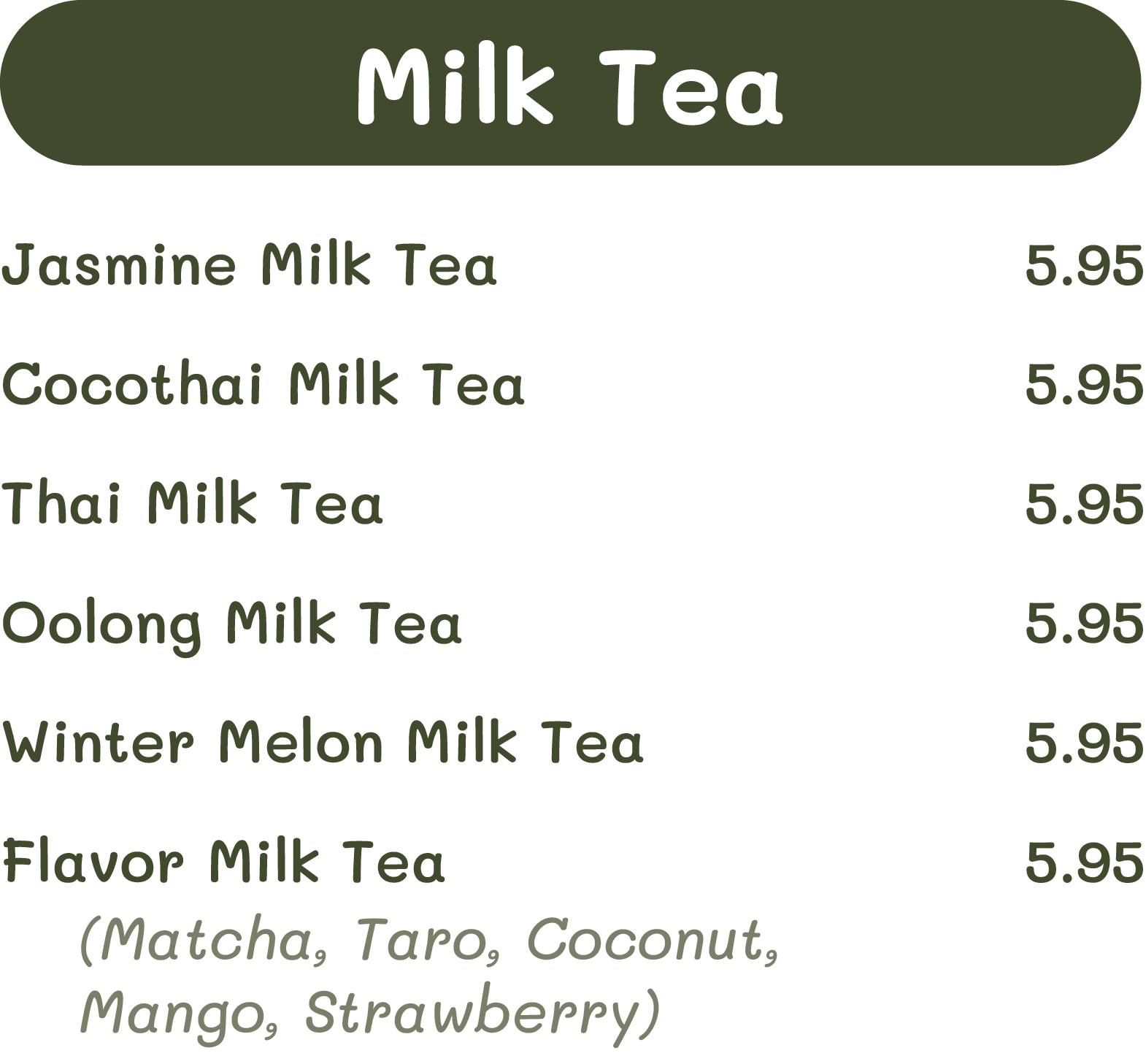 Menu listing various milk teas with prices, including Jasmine, Cocothai, Thai, Oolong, Winter Melon, and Flavor Milk Tea, with flavors like matcha, taro, coconut, mango, and strawberry.