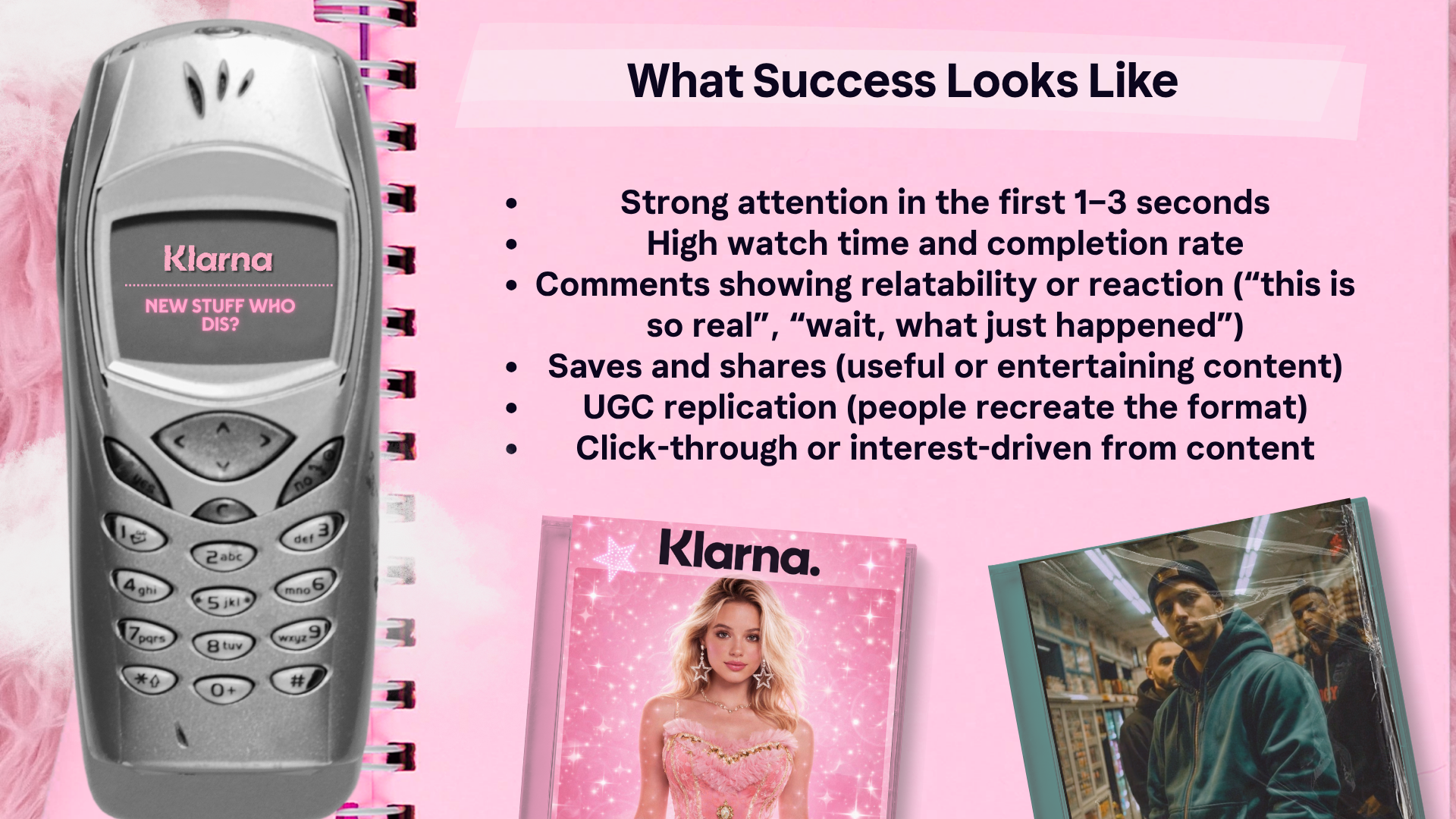 A pink notepad page listing what success looks like, with a metallic flip phone, a pink magazine cover with a blonde woman, and a framed photo of three men in hoodies and jackets. The notepad has bullet points about attention, watch time, comments, sharing, replication, and interest-driven content.