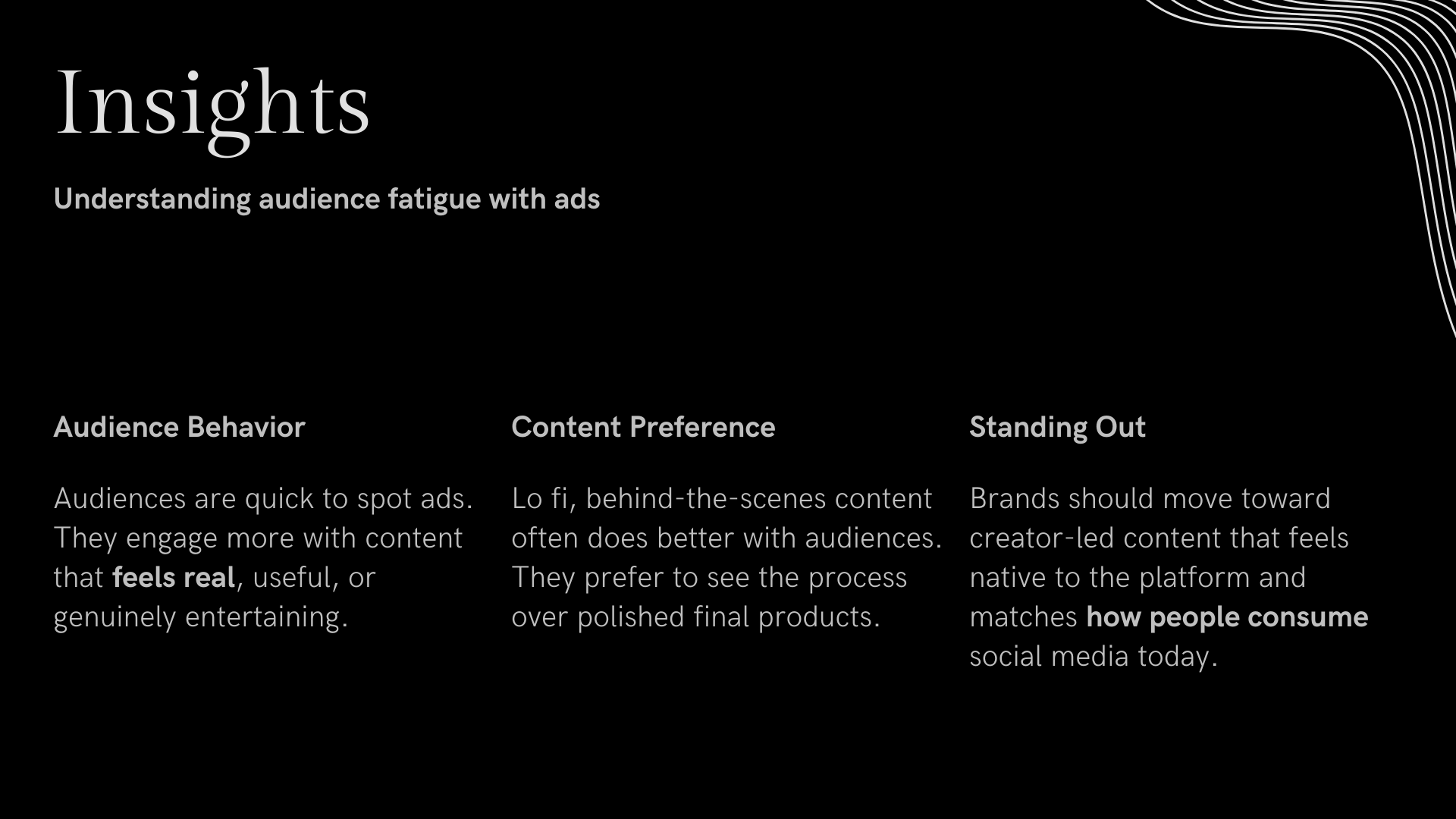2-Insights (audience behaviour, content preference, standing out).png