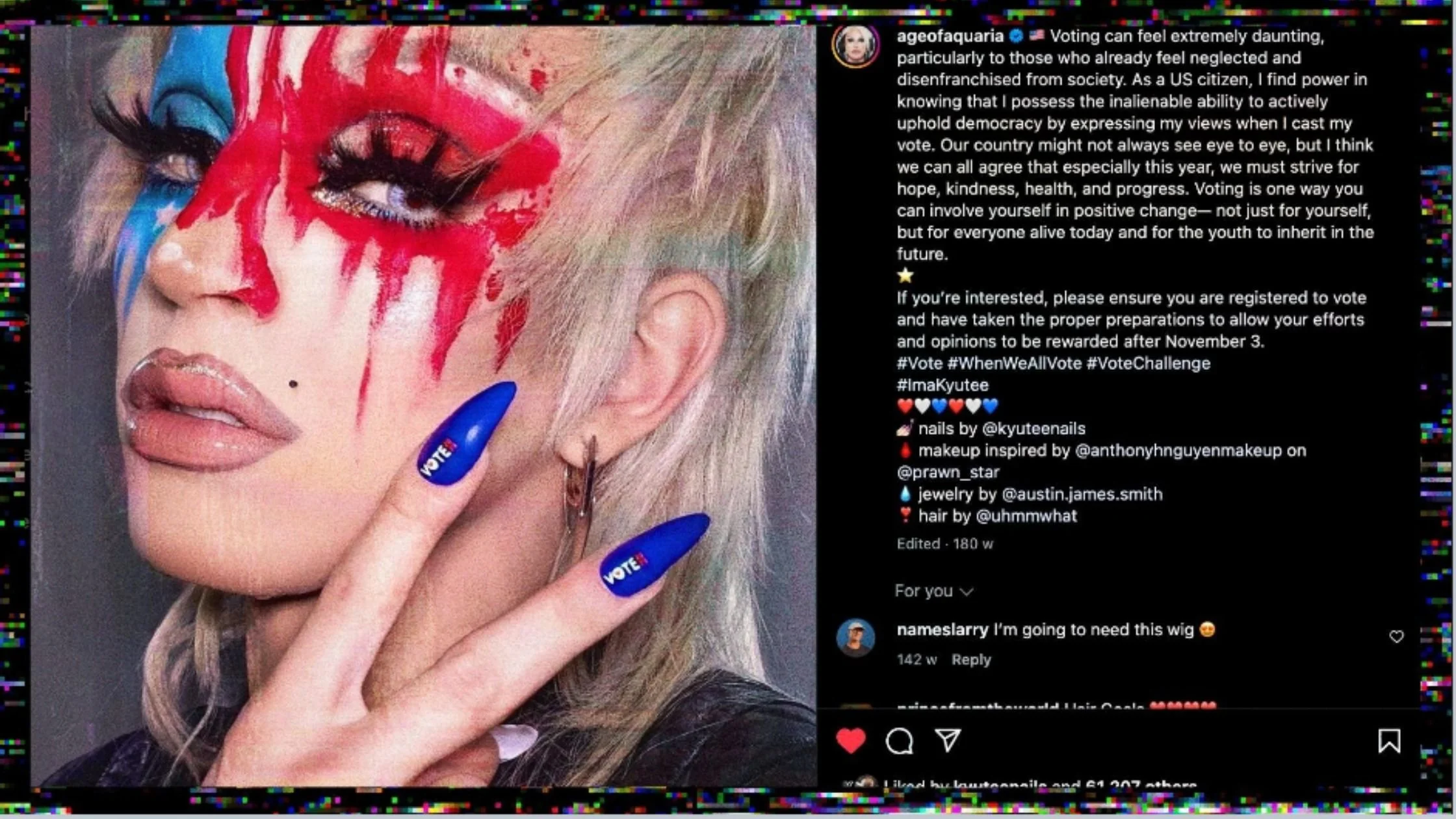 A woman with blonde hair and dramatic makeup, featuring red and blue face paint and long false eyelashes, holding her hand up with nails painted in blue with the word 'VOTE' written on them.