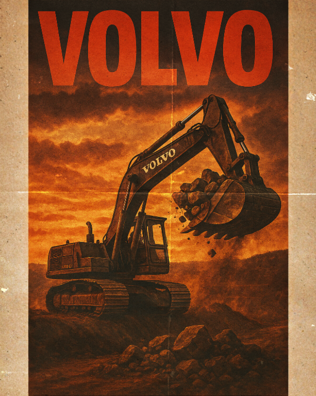 A vintage-style poster featuring a large excavator with the word 'VOLVO' on it, against an orange and dark sky background. The excavation bucket is scooping and throwing rocks.
