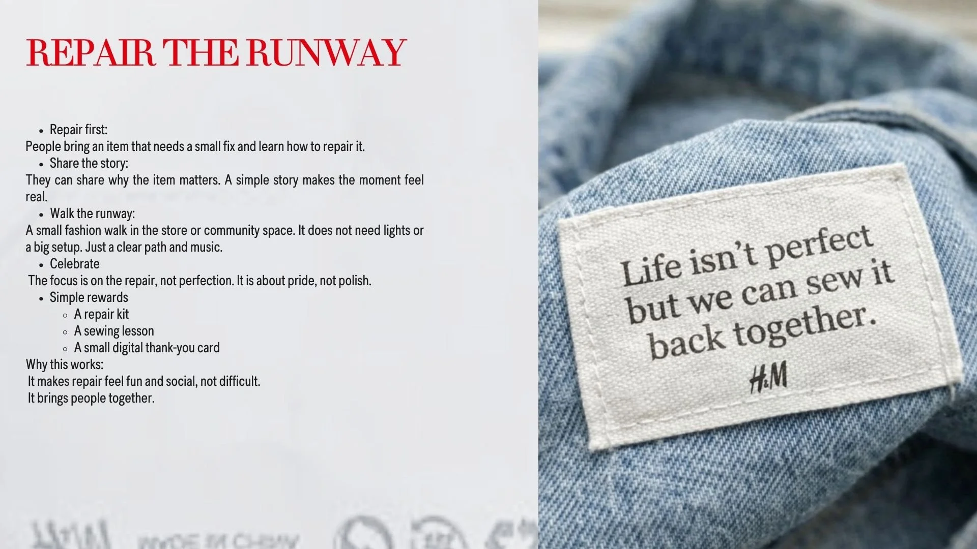 A printed sheet with a list titled "REPAIR THE RUNWAY" and includes steps for repair, sharing stories, walking the runway, and celebrating repair with rewards. Adjacent to the sheet, a close-up of a denim clothing label that reads "Life isn’t perfect but we can sew it back together."