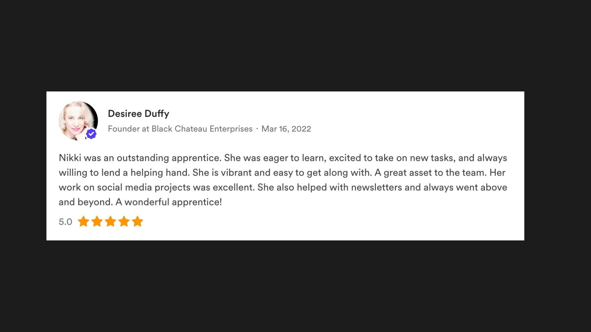 Online review of Nikki praising her work and personality, with her profile picture, name, role, review date, and five-star rating.