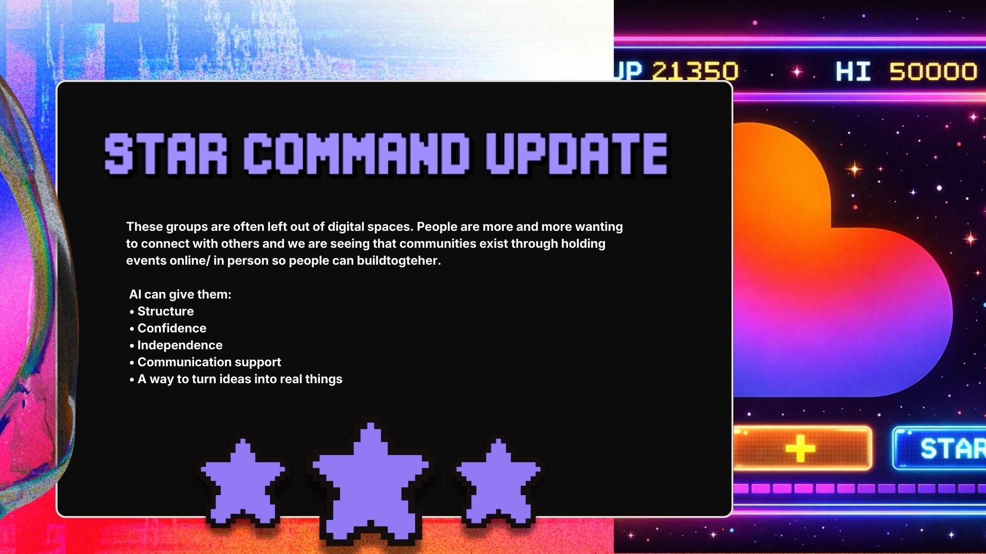 A digital screen with a black overlay displaying the title '3 Star Command Update' in pixelated purple font. Below the title, there is explanatory text about communities being left out of digital spaces, emphasizing the importance of connection through online and in-person events. The text mentions AI providing structure, confidence, independence, communication support, and turning ideas into reality. At the bottom, three pixelated purple stars are shown, indicating a three-star rating.