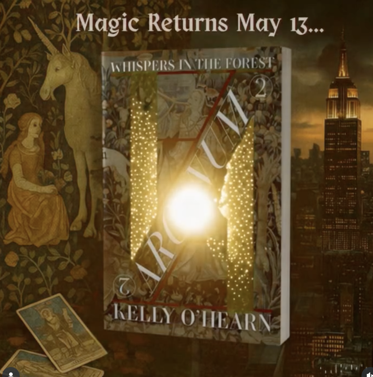 Book cover for 'Whispers in the Forest' by Kelly O'Hearn, with a glowing light at the center, surrounded by fairy lights, and a backdrop of fairy tale and cityscape imagery, including a unicorn and an old woman, with tarot cards in the foreground. Te