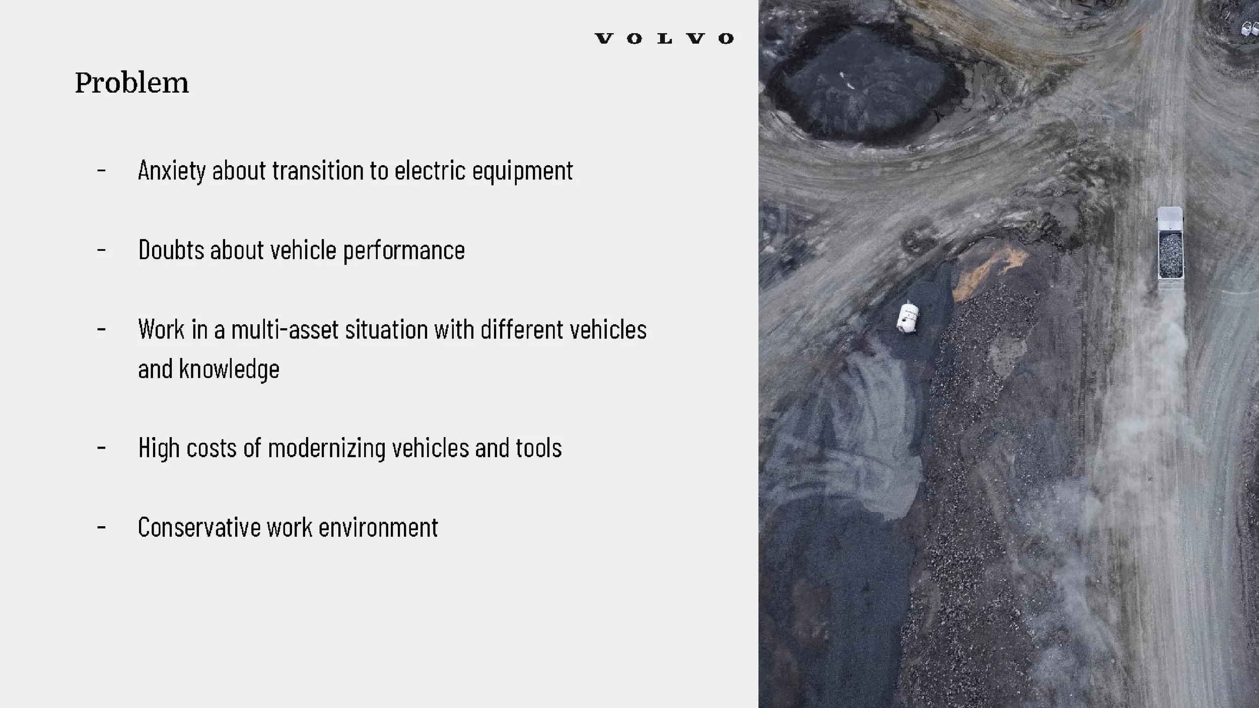 Problem: Five real barriers: anxiety, performance doubts, mixed fleets, cost, conservative culture
