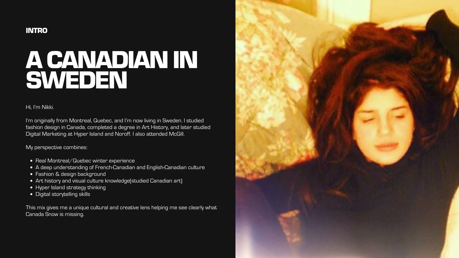 A digital presentation slide with a black background on the left side, titled "A Canadian in Sweden" with a photo of a woman with dark red hair and fair skin lying on a pillow with floral patterns on the right side.