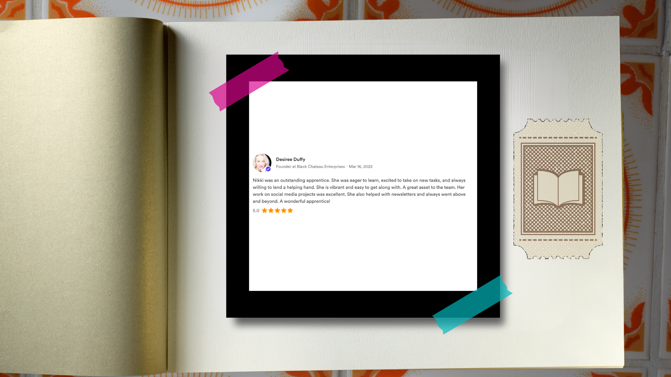 An open book with a white page showing a review of a person named Desiree Duffy, surrounded by a black frame, under purple and teal tape. To the right, there is a stamped design resembling a postage stamp with an open book icon, on a white textured background.