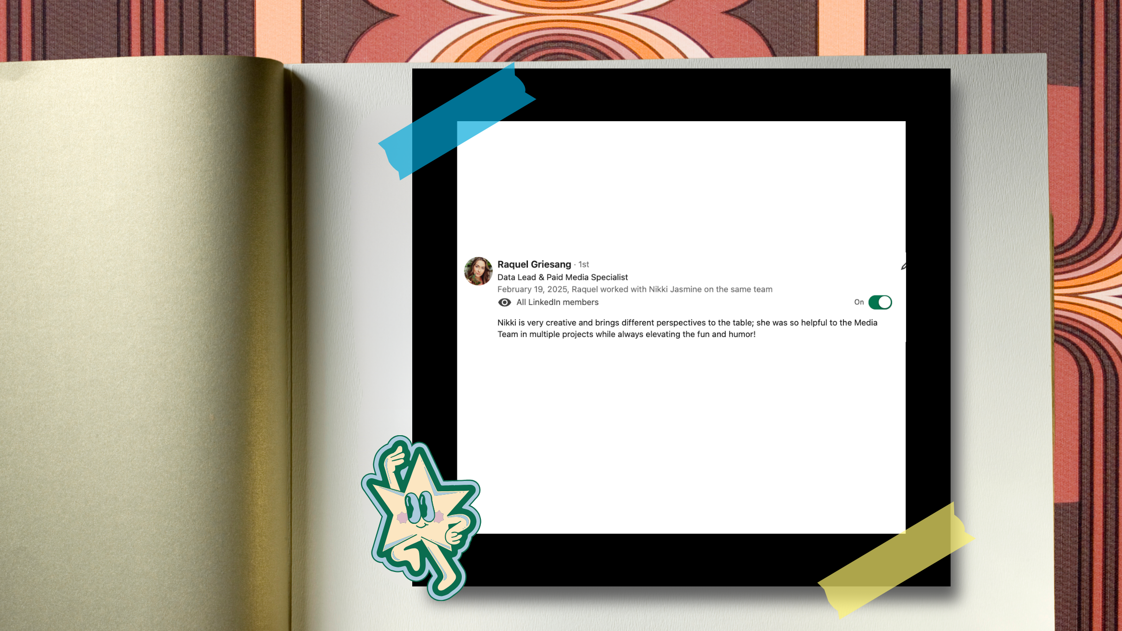 Open notebook on a table with a digital screen displaying a LinkedIn recommendation for Raquel Griesang, decorated with colored tape and a star-shaped sticker.