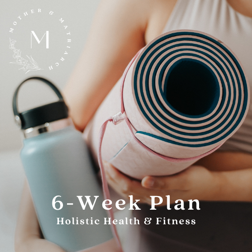 6-Week Holistic Health Plan