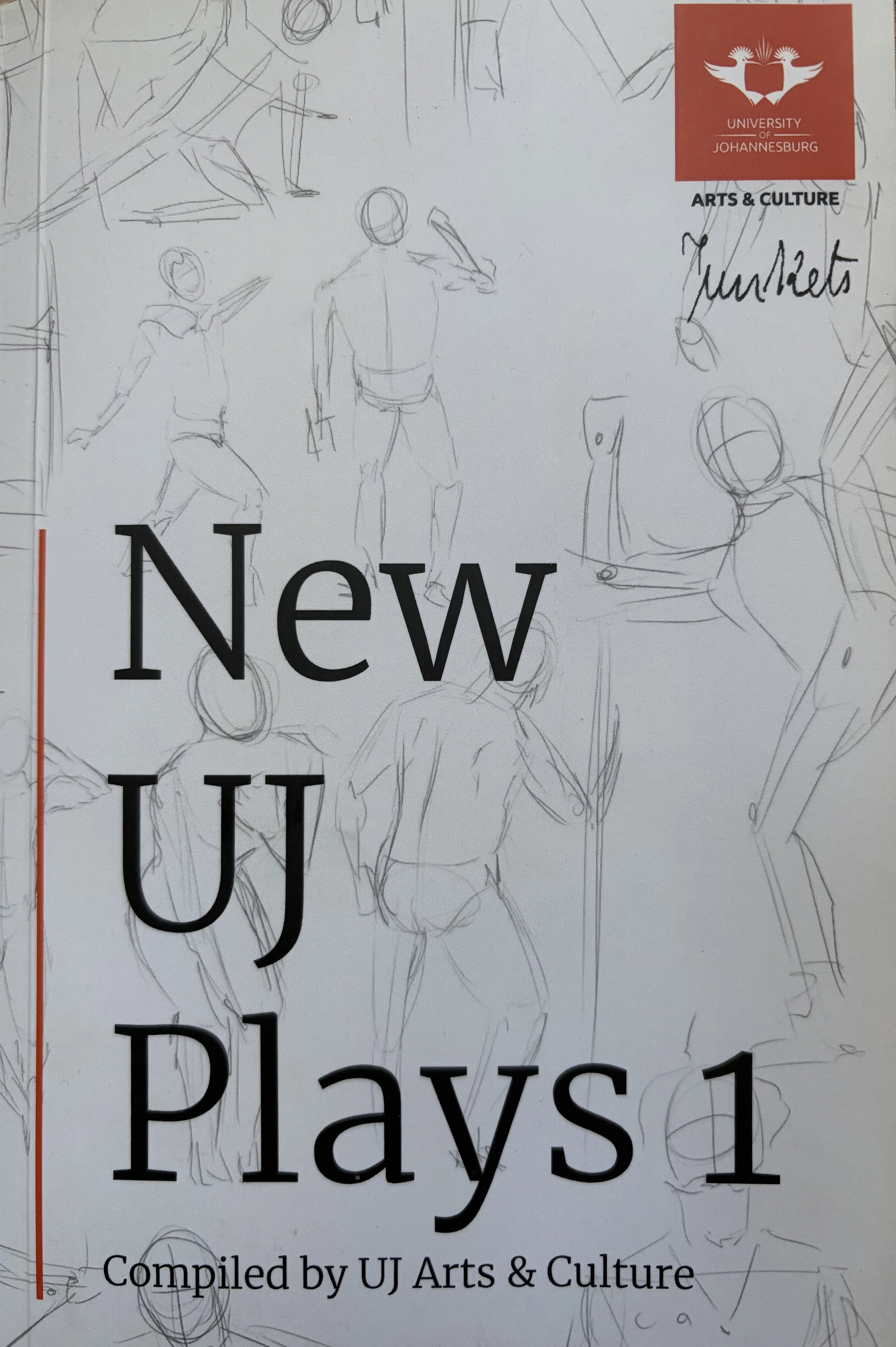 A sketch of multiple human figures in various poses on a piece of paper. The paper has a red and white university logo in the top right corner for the University of Johannesburg, with the words "Arts & Culture" and a handwritten note that says "Students." The large text on the paper reads "New UJ Plays 1," and at the bottom, it says "Compiled by UJ Arts & Culture."