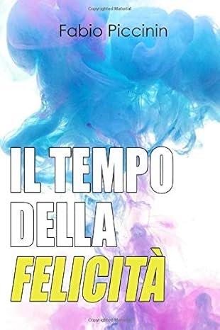 copertina del libro "il tempo della felicità"