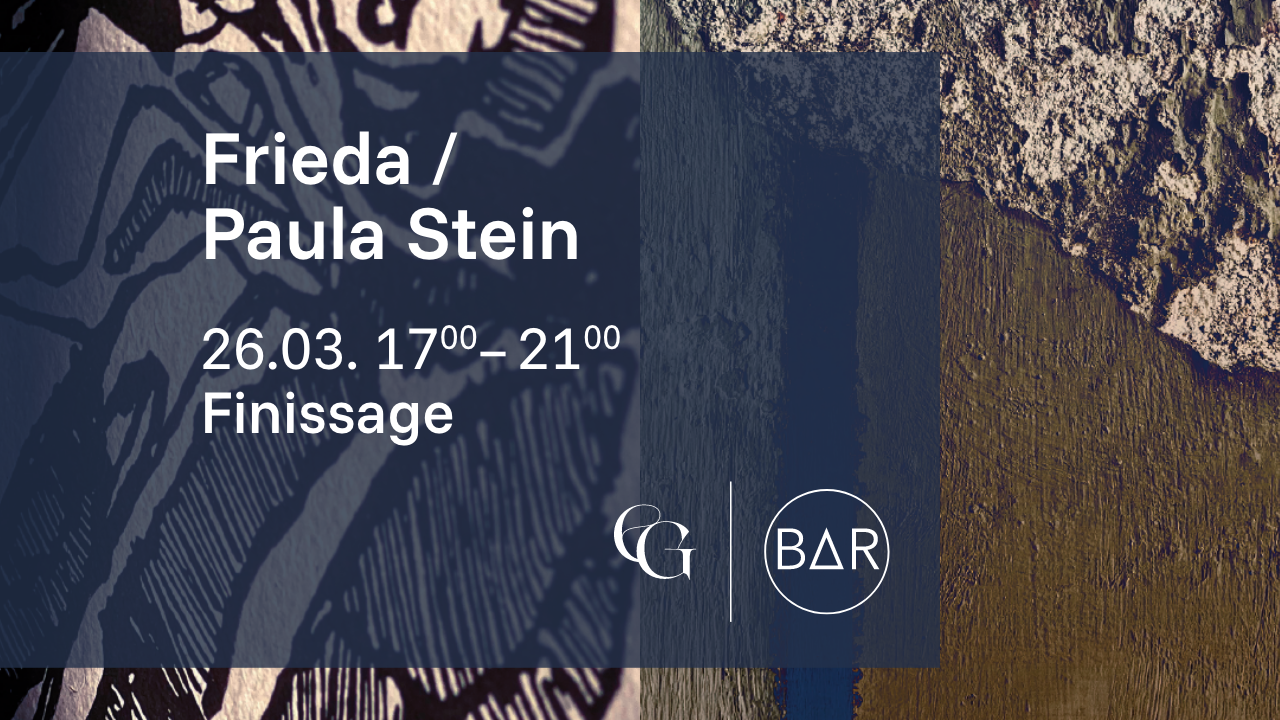 Finissage No. 3 // 26.03.26 – Frieda und Paula Stein