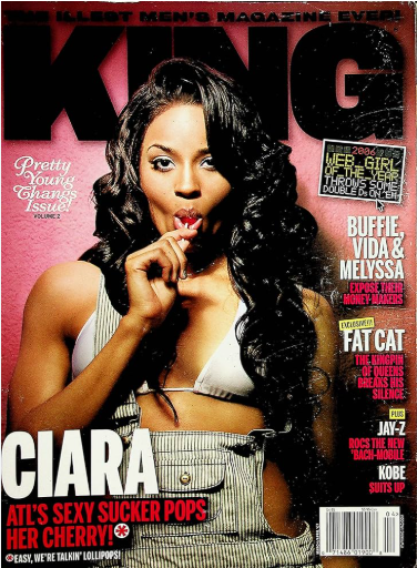 Cover of King magazine featuring Ciara with long black curly hair, wearing a white top and beige high-waisted shorts, holding her finger to her lips. The magazine headlining mentions include topics about T.I., Lil' Kim, Fat Cat, Jay-Z, Kobe, and othe