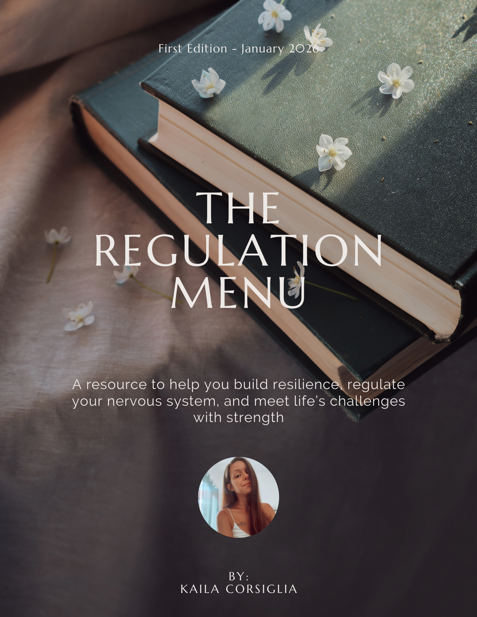 Cover page of a resource titled 'The Regulation Menu' by Kaila Corsiglia. The cover features stacked books on a soft surface, decorated with small white flowers. Text indicates it is the first edition published in January 2026, with a subtitle about building resilience and regulating the nervous system.