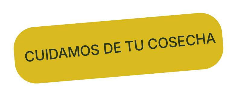 CUIDAMOS DE TU COSECHA