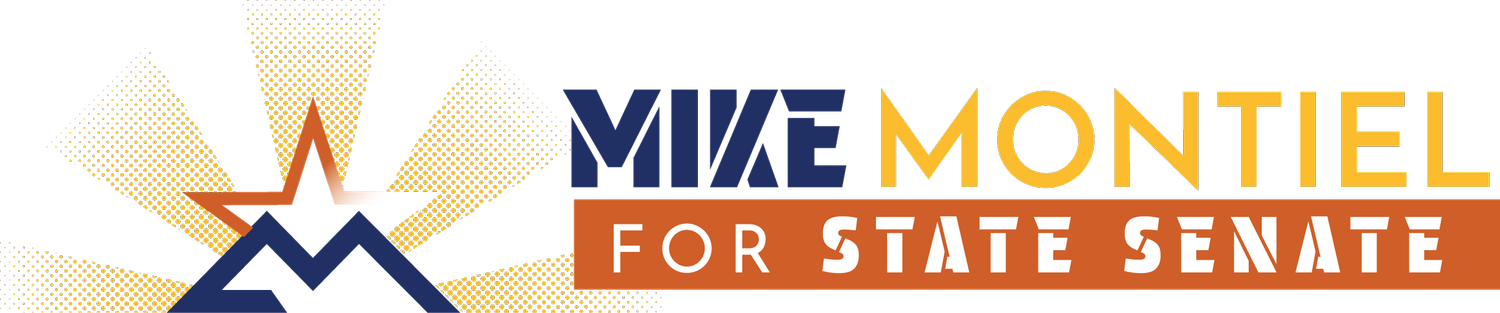 Mike Montiel for AZ Senate (LD7) | Service. Integrity. Arizona First.