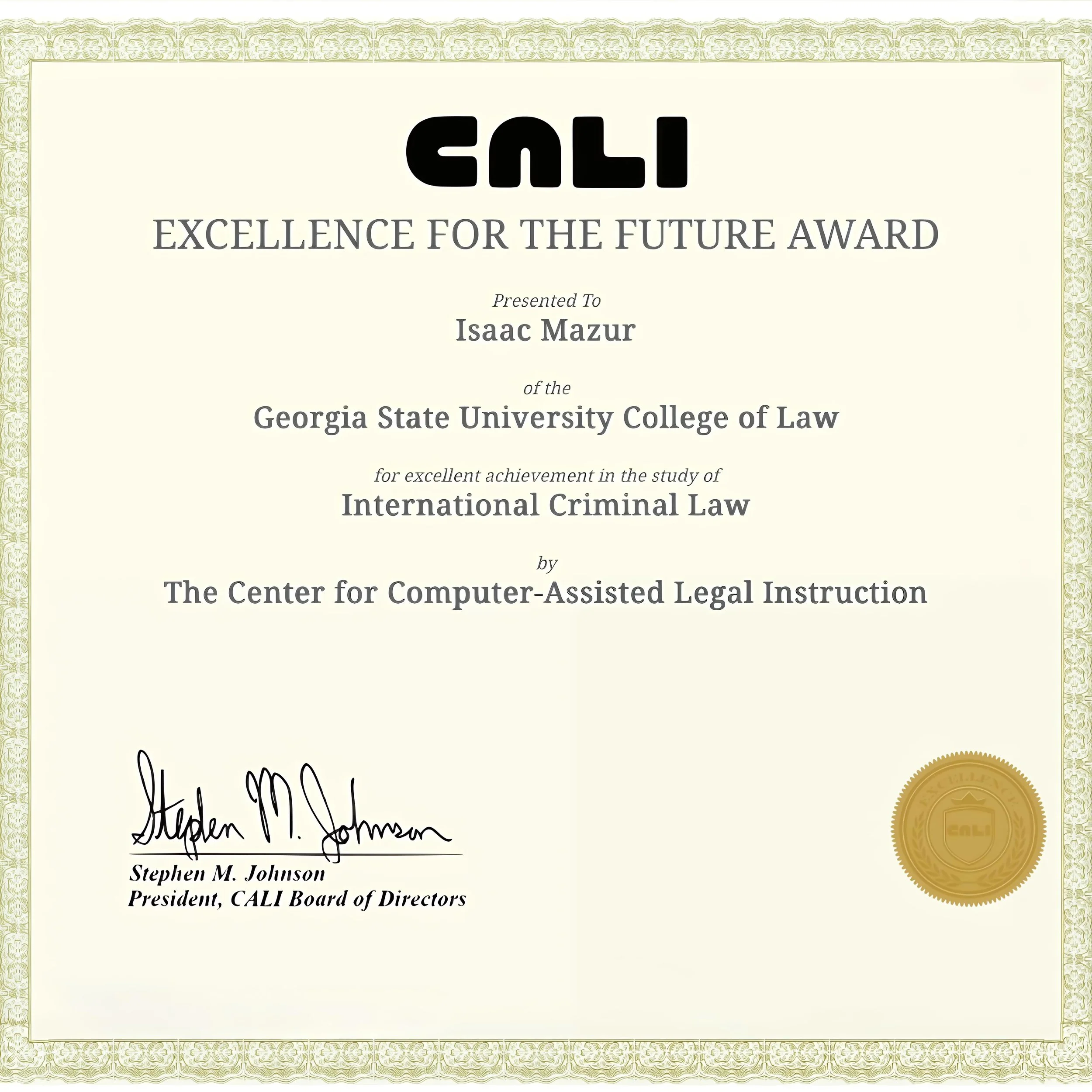 Certificate titled 'Excellence for the Future Award' presented to Isaac Mazur by Georgia State University College of Law, signed by Stephen M. Johnson, President of CALI Board of Directors, with a gold embossed seal.