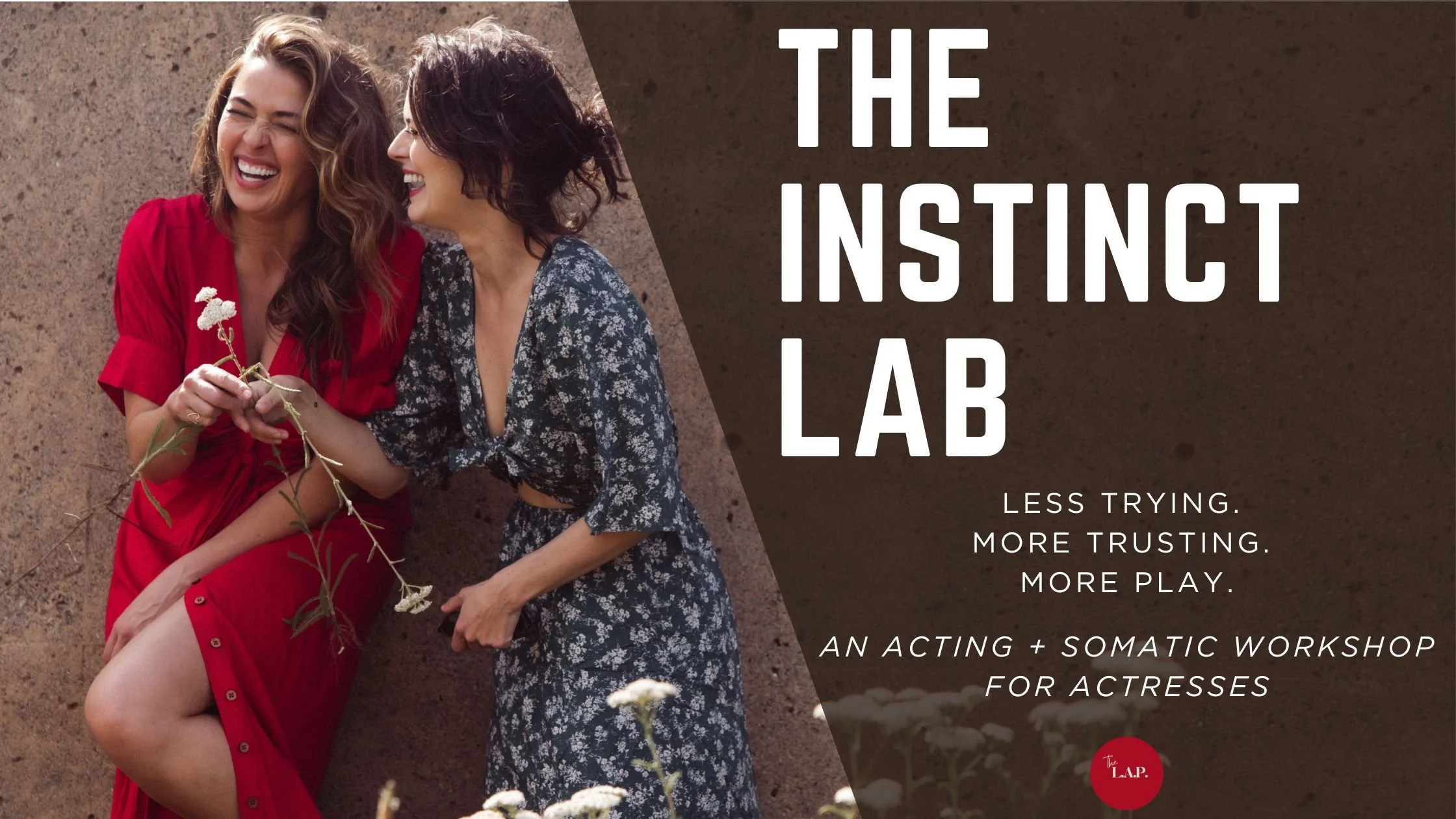 The Instinct Lab: Acting &amp; Somatic Workshop for Actresses