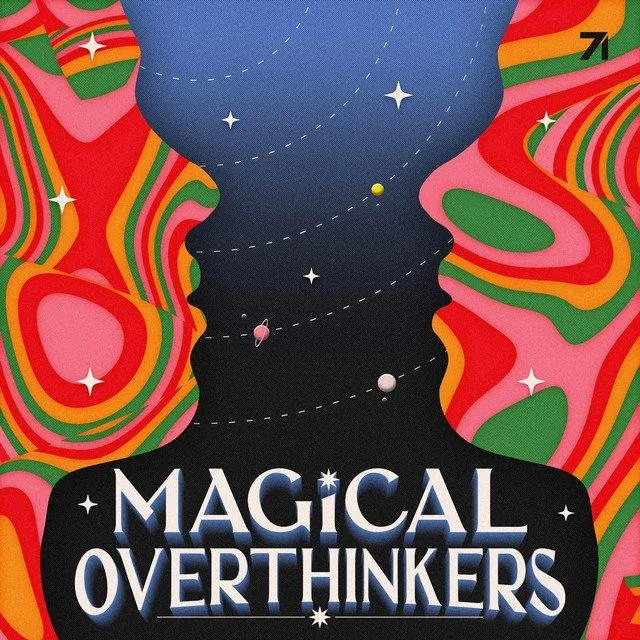 Magical Overthinkers with Amanda Montell – “Overthinking About Flirting”