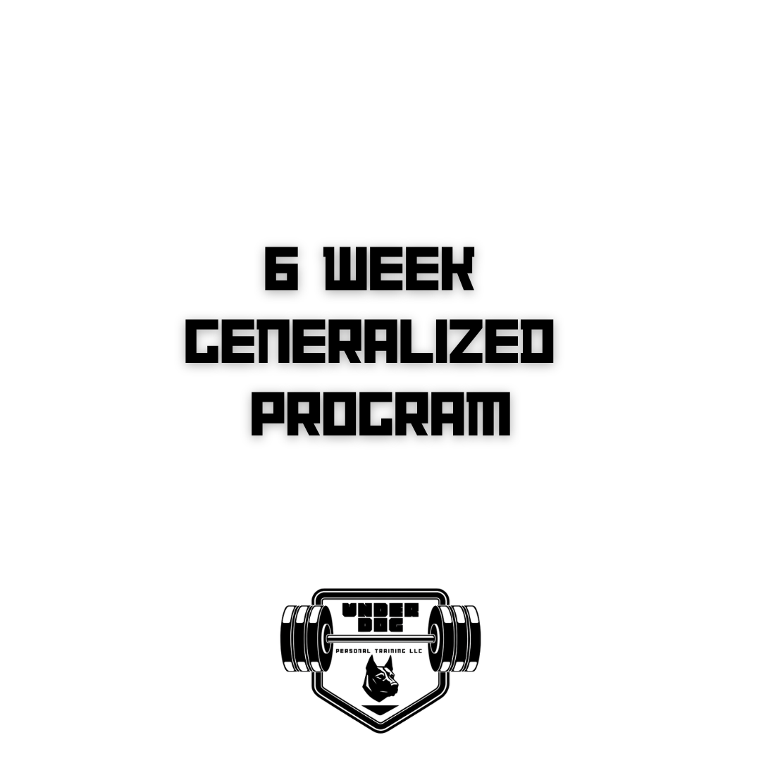 6 Week Generalized Program