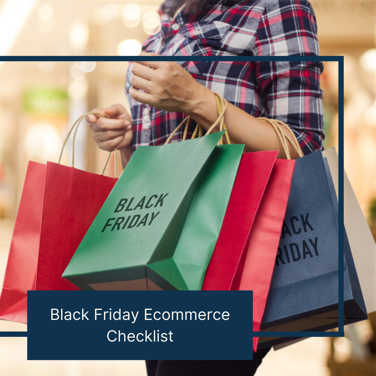 The Complete Black Friday eCommerce Checklist