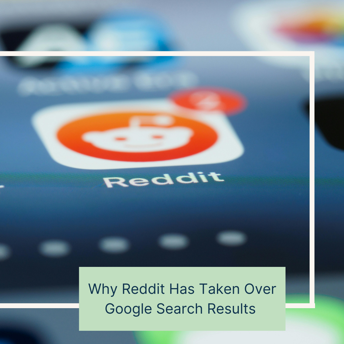 Why Reddit Has Taken Over Google Search Results
