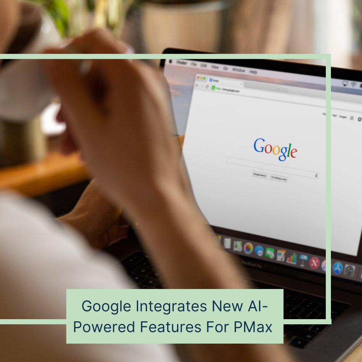 Performance Max AI: Google Integrates New AI-Powered Features for PMax