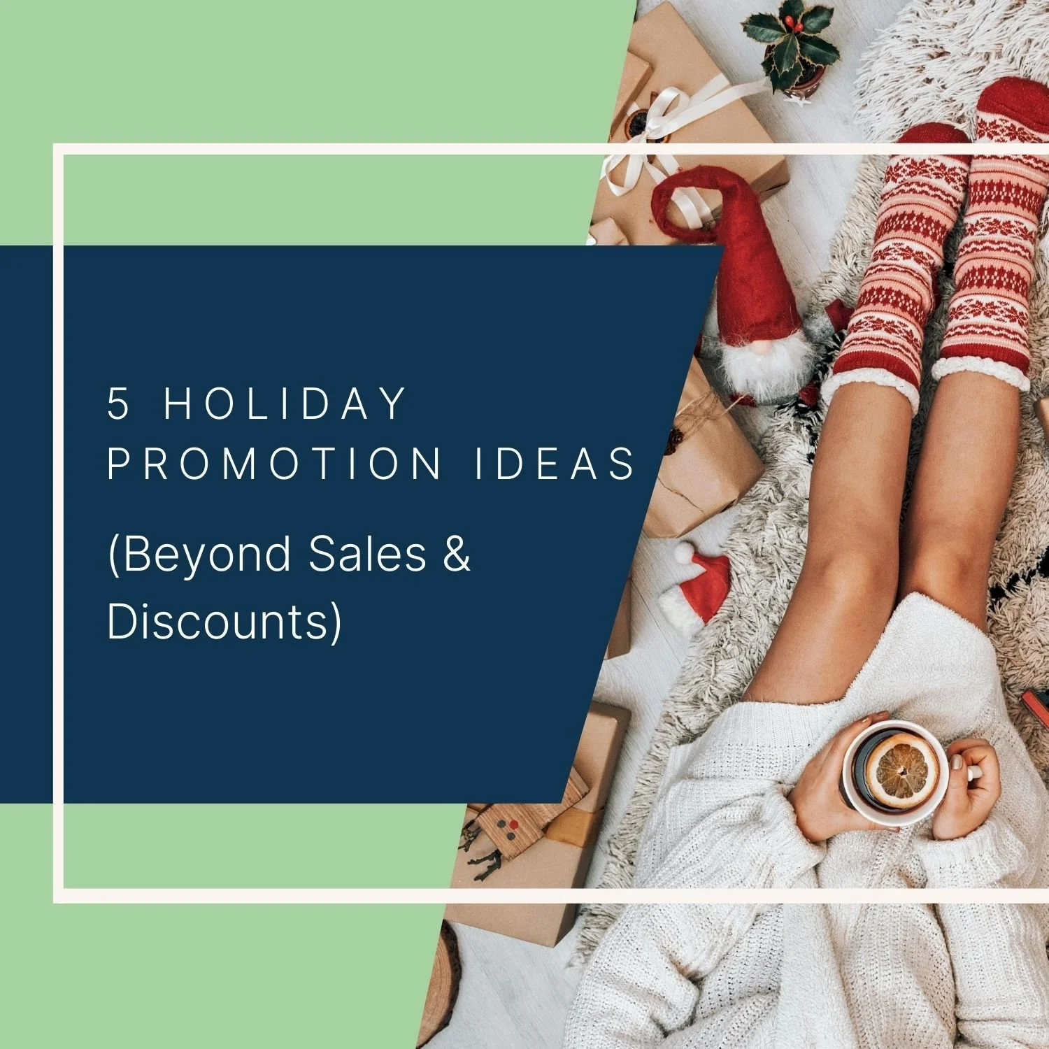5 Holiday Promotion Ideas (Beyond Sales and Discounts)