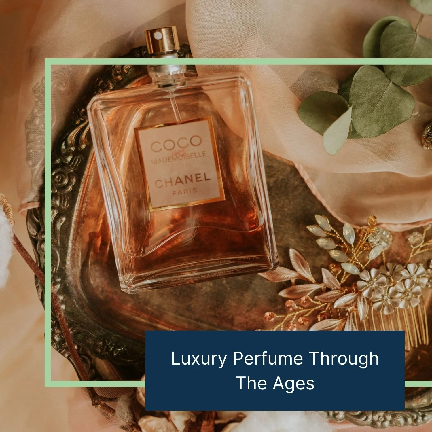 History of Perfume: Luxury Perfume Through the Ages&nbsp;