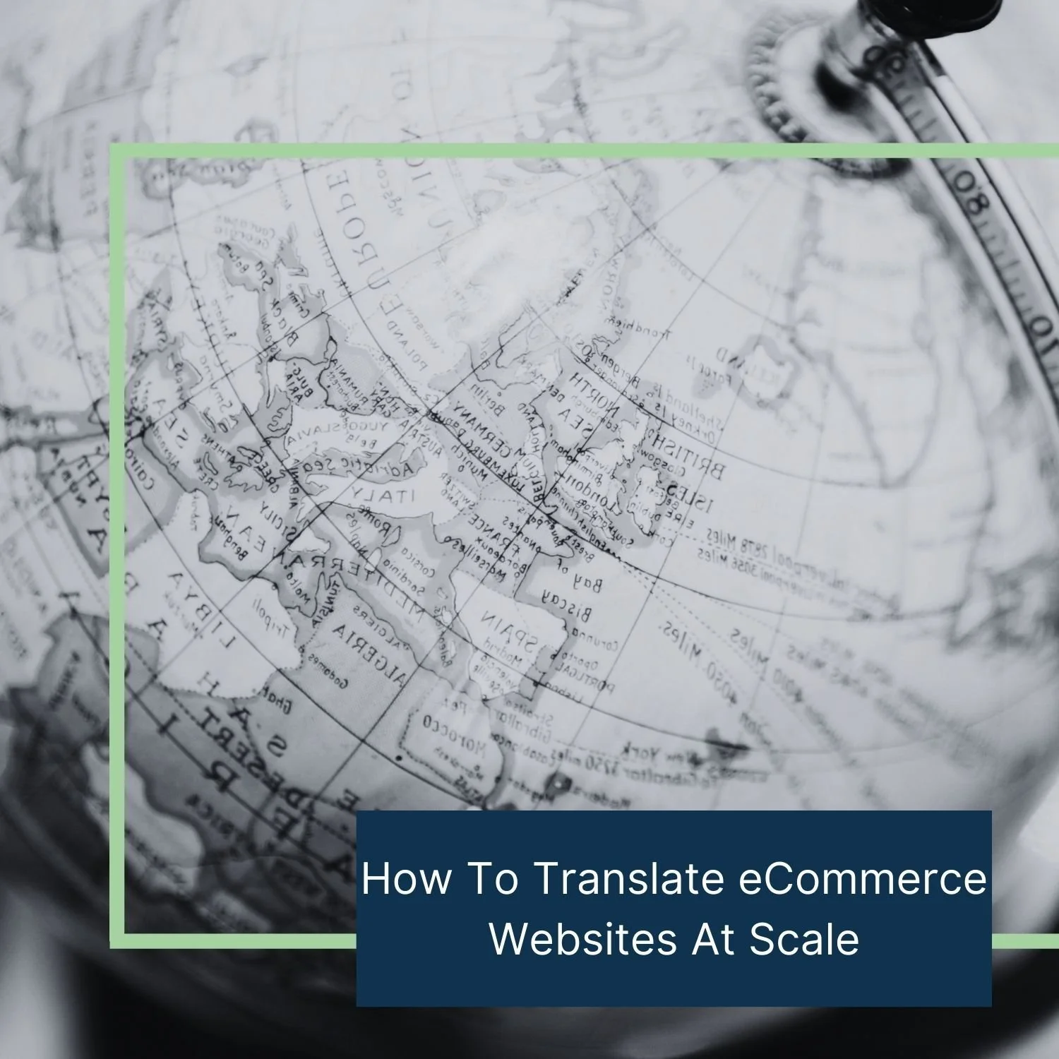 How to Translate eCommerce Websites at Scale