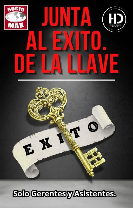 Una imagen que promueve la Junta al éxito de la llave, mostrando una llave dorada antigua sobre un pergamino con la palabra "EXIT". Incluye los logotipos de Socio Max y HD, y un mensaje de que solo los gerentes y asistentes pueden acceder.