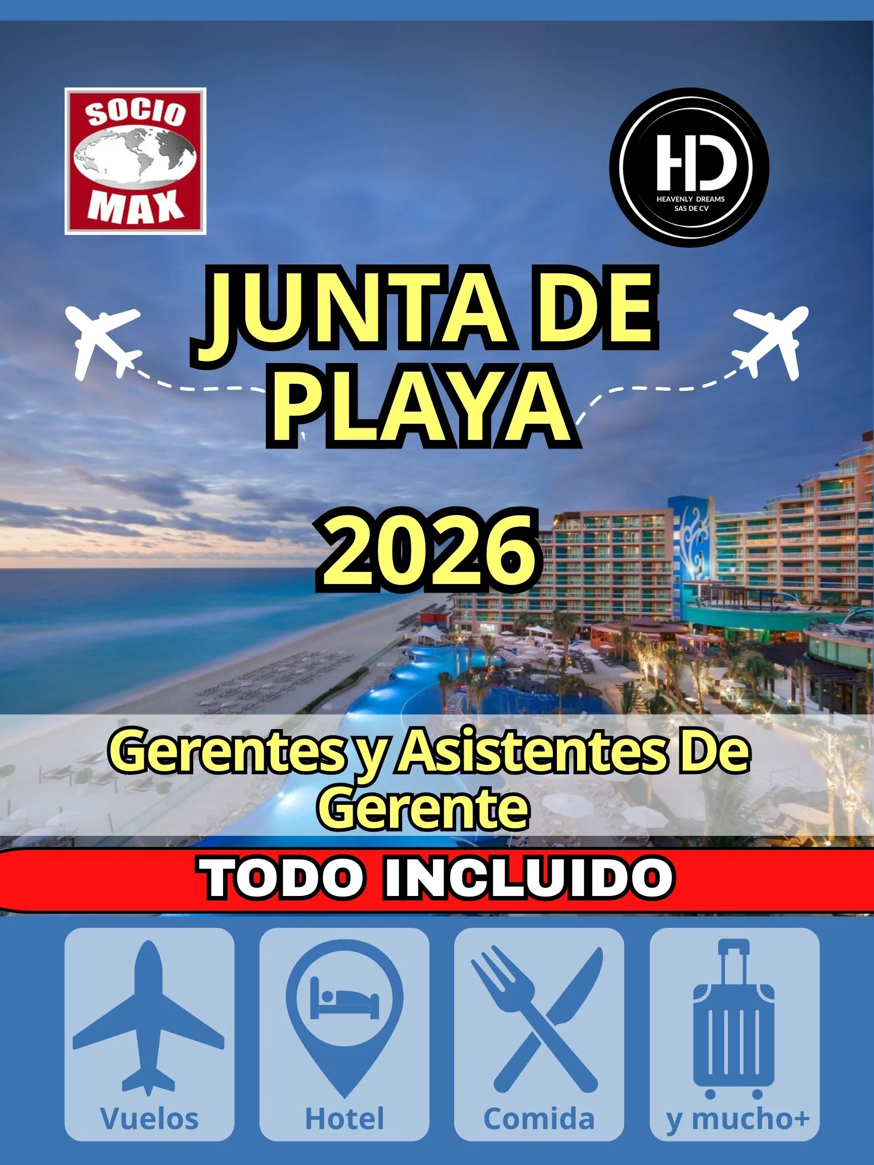 Folleto promocional para una junta de playa en 2026, con logotipos de Socio Max y Heavenly Dreams SAS de CV en la parte superior, imagen de un complejo turístico frente a la playa, y botones que indican vuelos, hotel, comida y más.