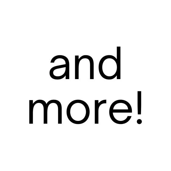 Text reading 'and more!' in black on a white background.