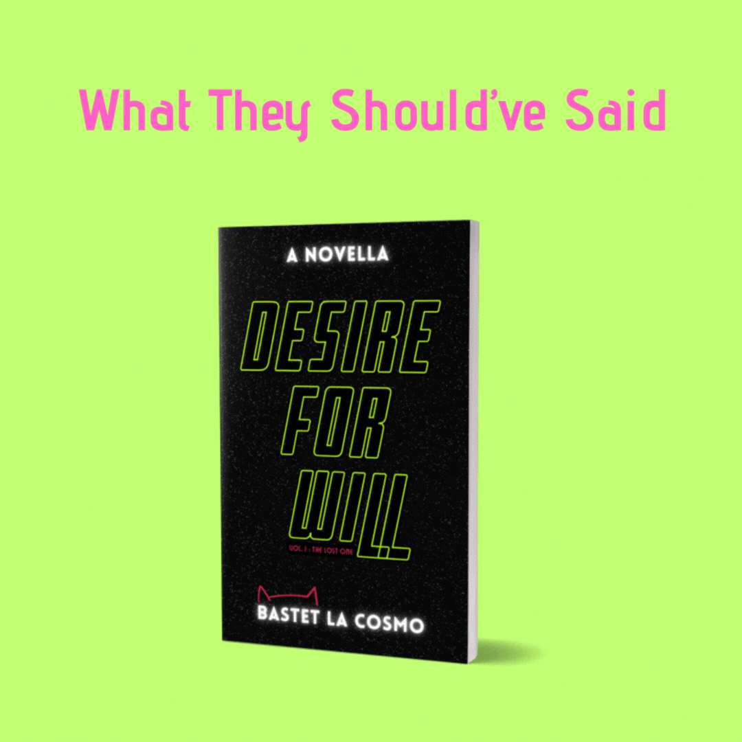 Animated text graphic on a bright green background presenting ironic statements alongside the book Desire for Will by Bastet La Cosmo.