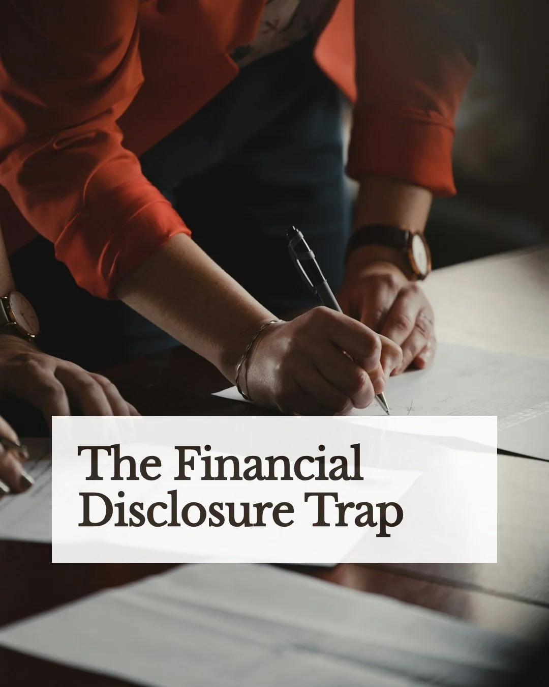 The_Financial_Disclosure_Trap-4x5-1 IMAGE.jpeg