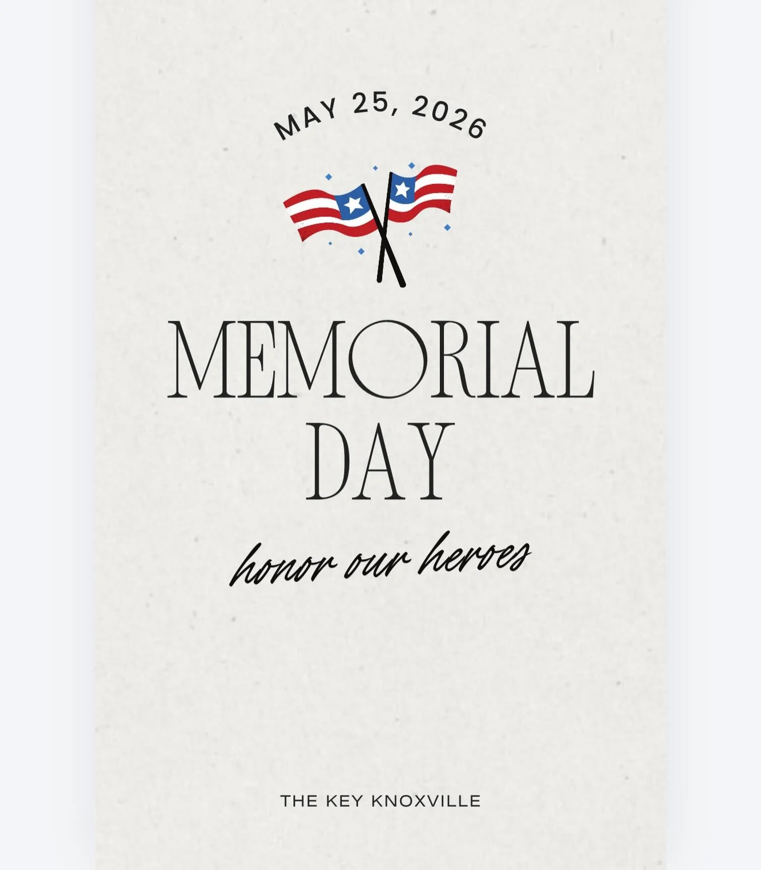 Happy Memorial Day from The Key Knoxville 🇺🇸

Today, we honor and remember the brave men and women who made the ultimate sacrifice for our freedom. 

Wishing everyone a safe, meaningful, and gratitude-filled Memorial Day with family and friends. ❤️