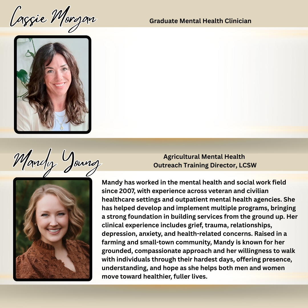 A professional informational profile featuring two women, Cassie Morgan as a Graduate Mental Health Clinician with her photo at the top and Mandy Young, Agricultural Mental Health Outreach Training Director, LCSW, with her photo at the bottom. The profile includes descriptions of their careers and backgrounds.