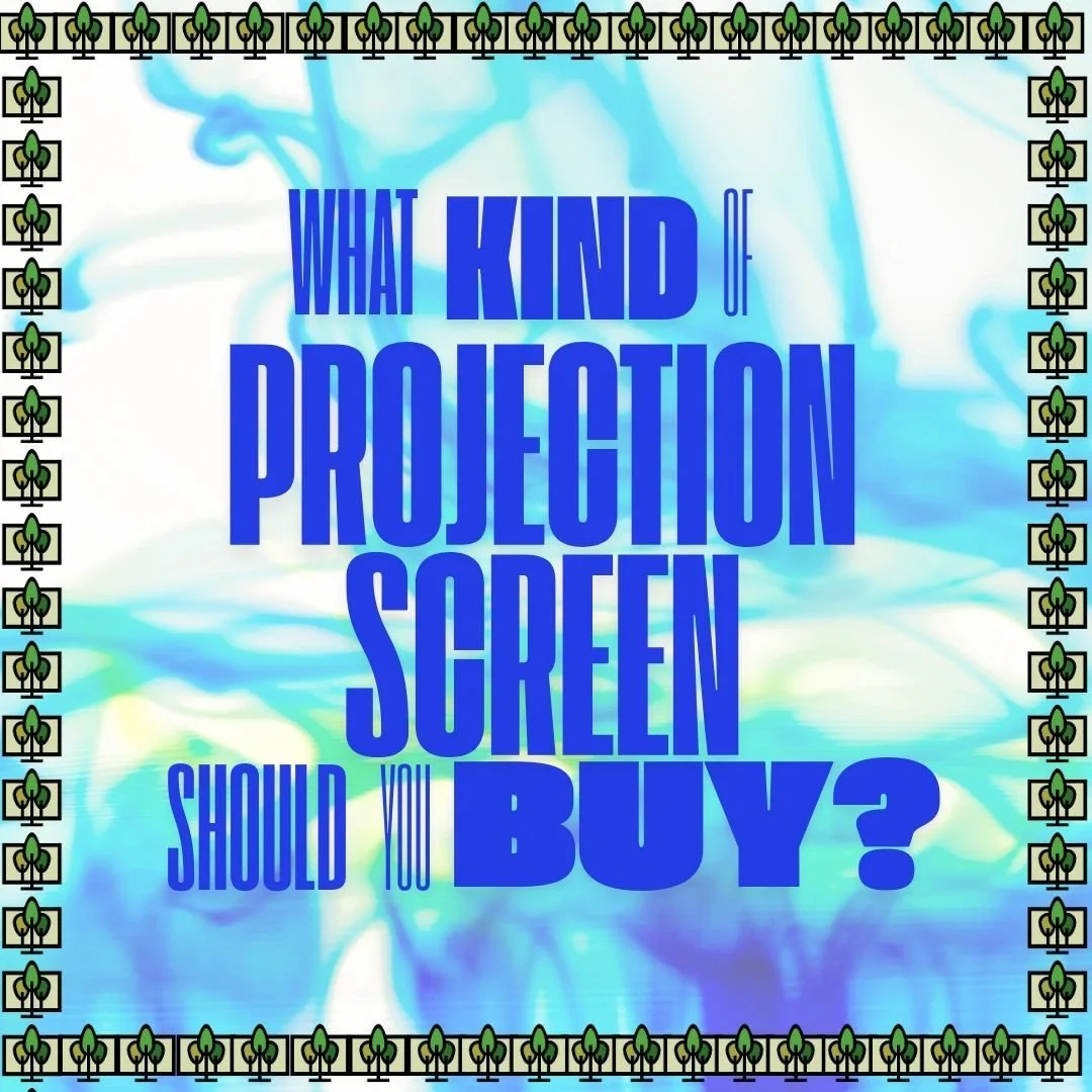 Let us help you choose the right video projection screen for your home theater. 

https://woodlands-hometheater.com/news/f/looking-for-a-projection-screen